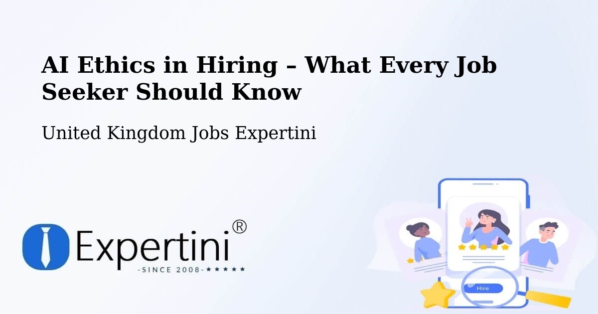 AI Ethics in Recruitment & Hiring – Dunstable - Dunstable, United Kingdom Jobs Expertini