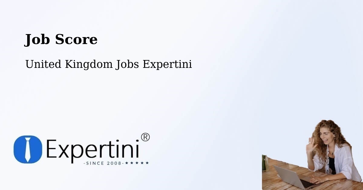 Job Score & Job Description Score Tool – Dunstable - United Kingdom Jobs Expertini